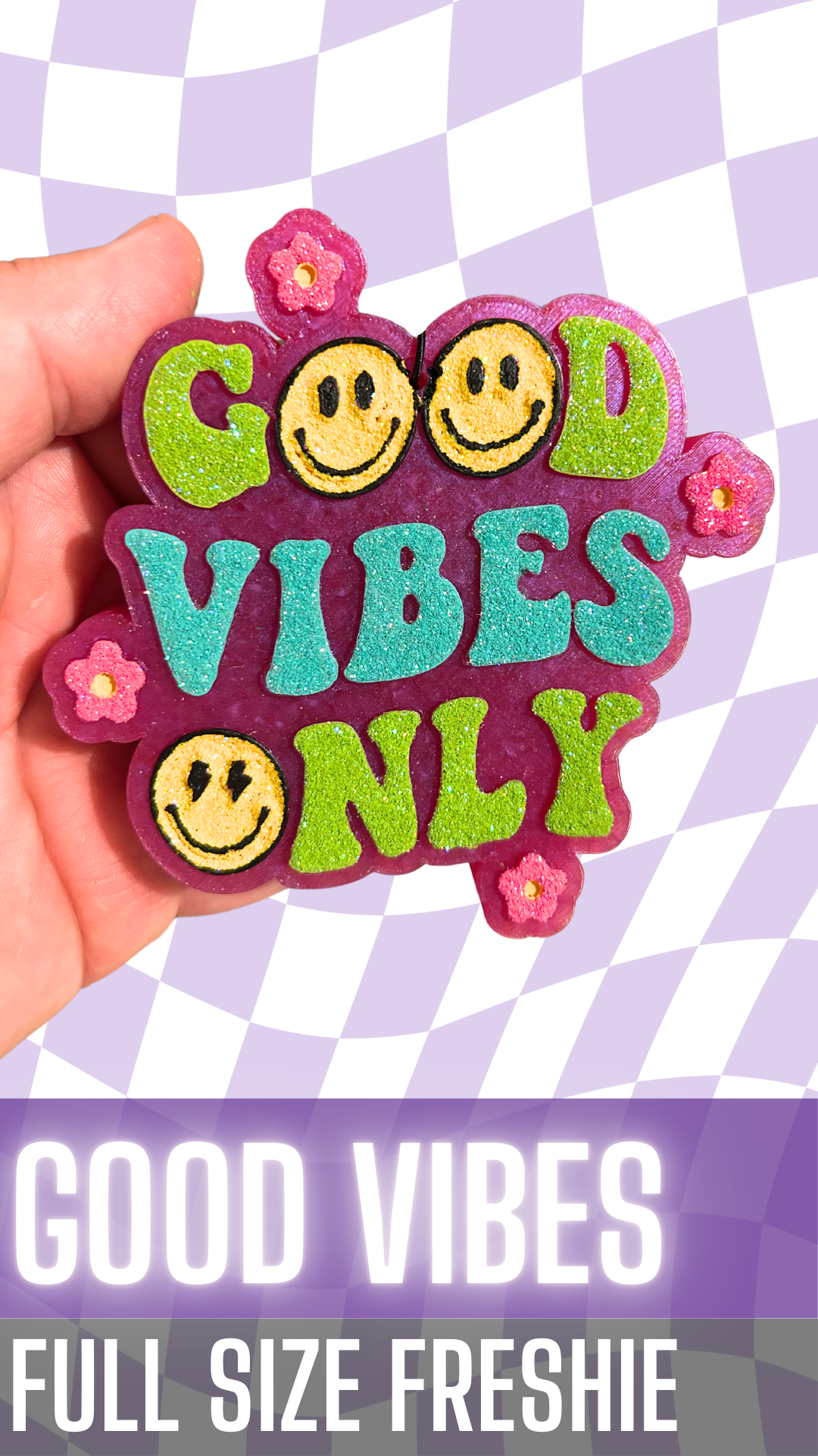Good Vibes (Pink) Freshie