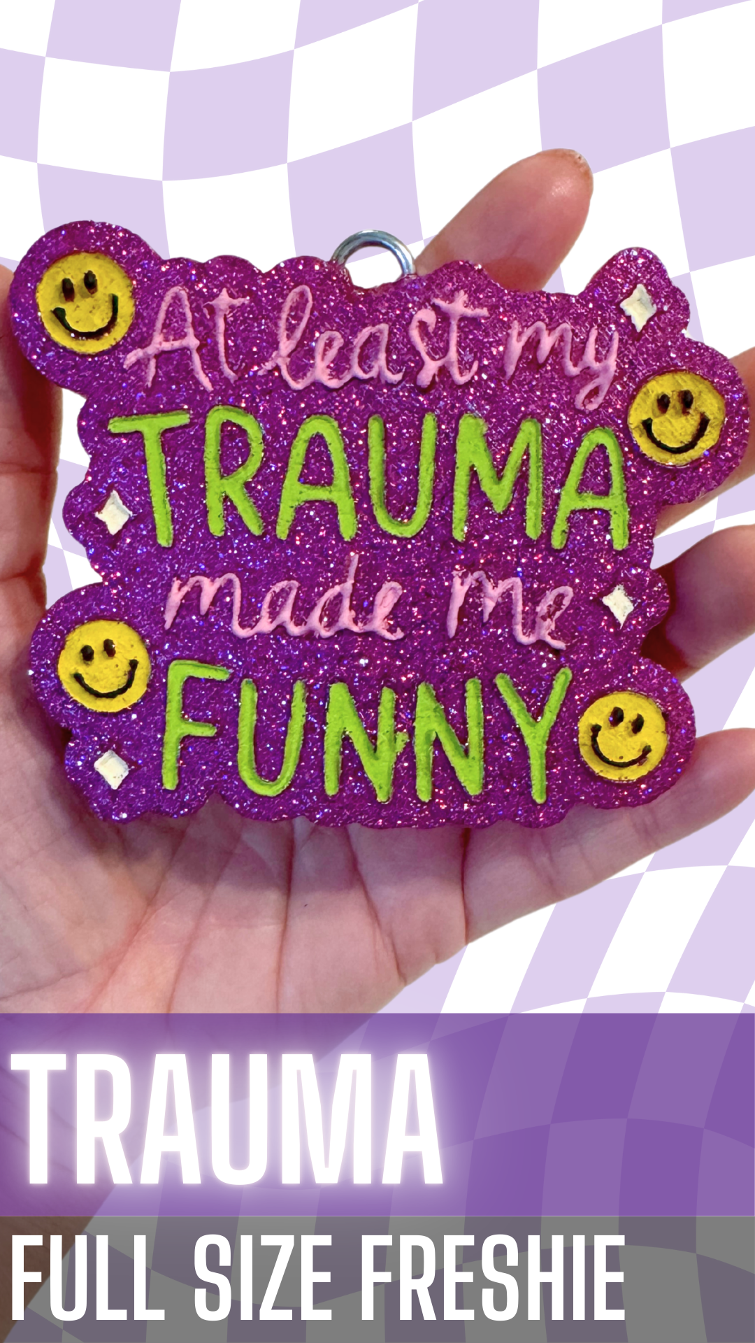 Trauma Freshie
