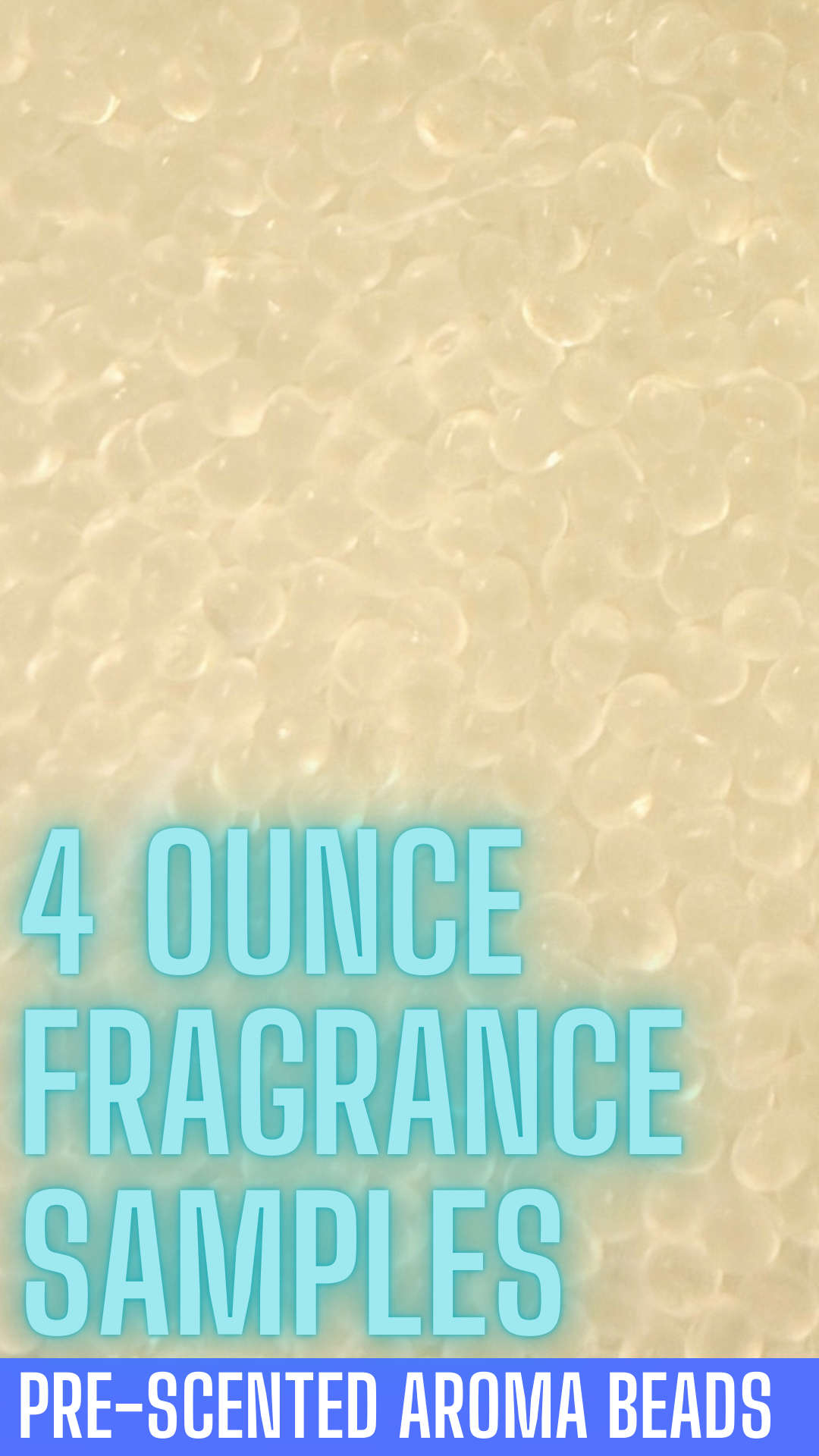 4 Ounce PRE-SCENTED Beads Samples