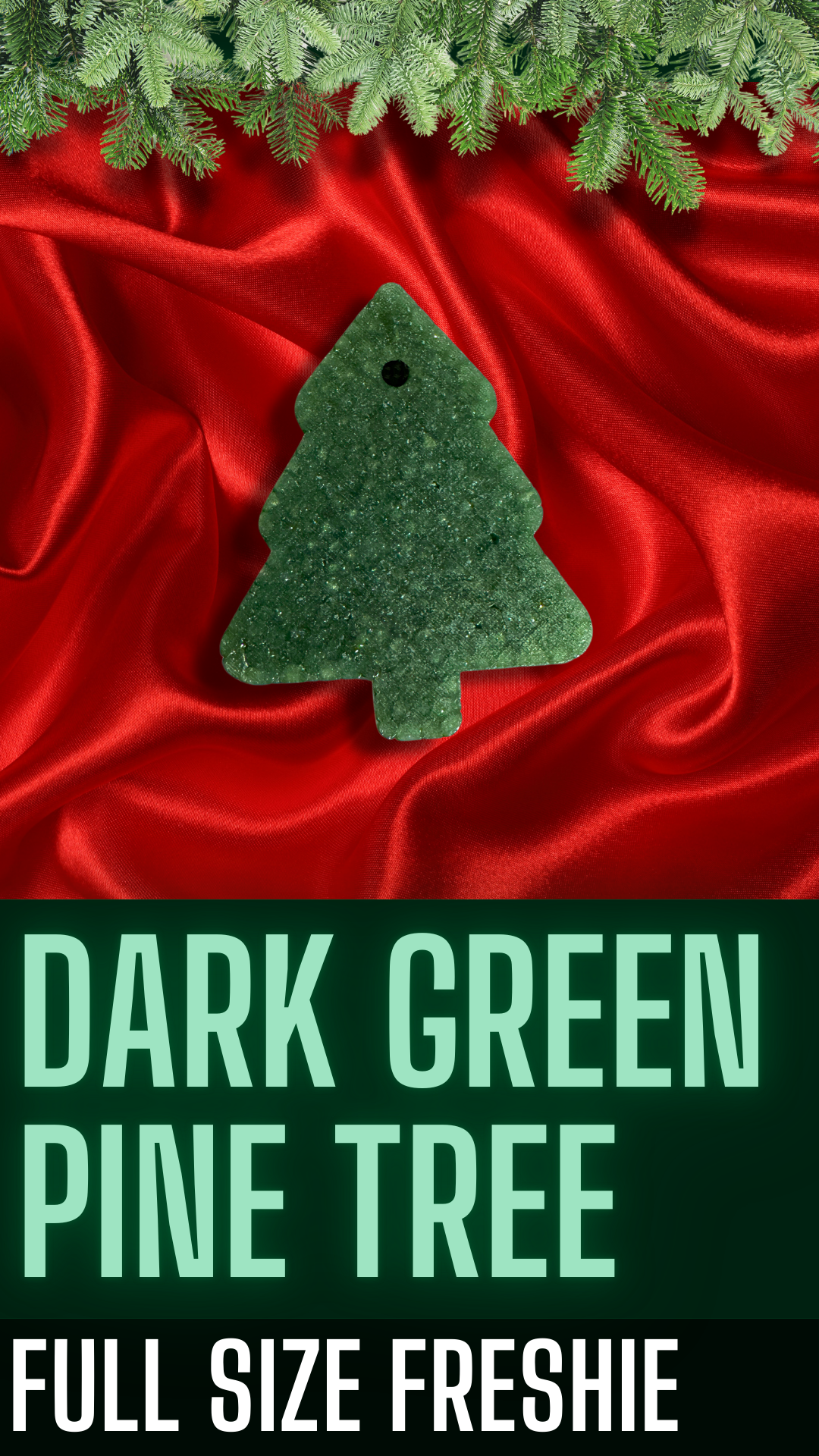 Dark Green Pine Tree Freshie