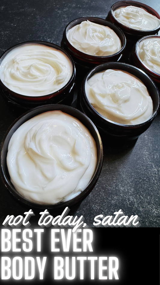 Not Today Satan Body Butter